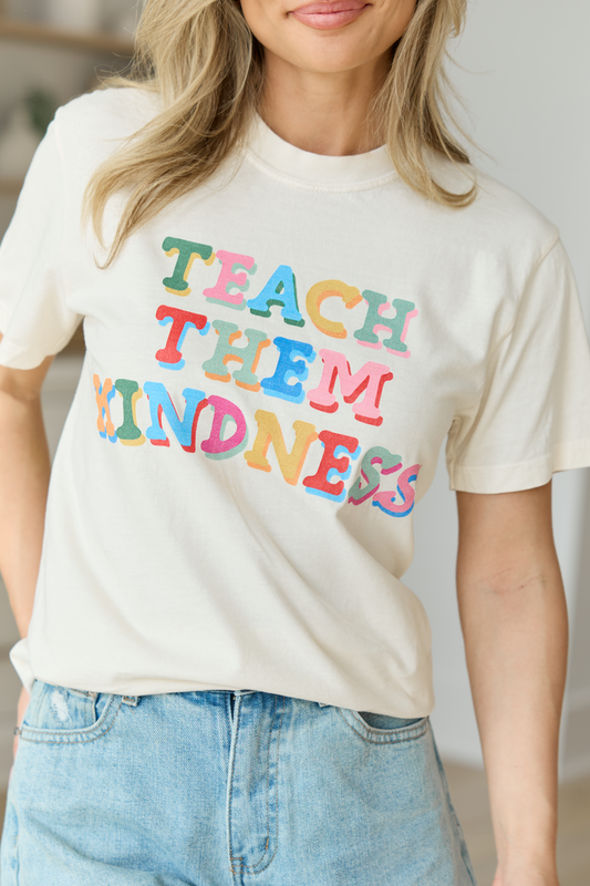 Teach Them Kindness Ivory Comfort Colors Graphic Tee