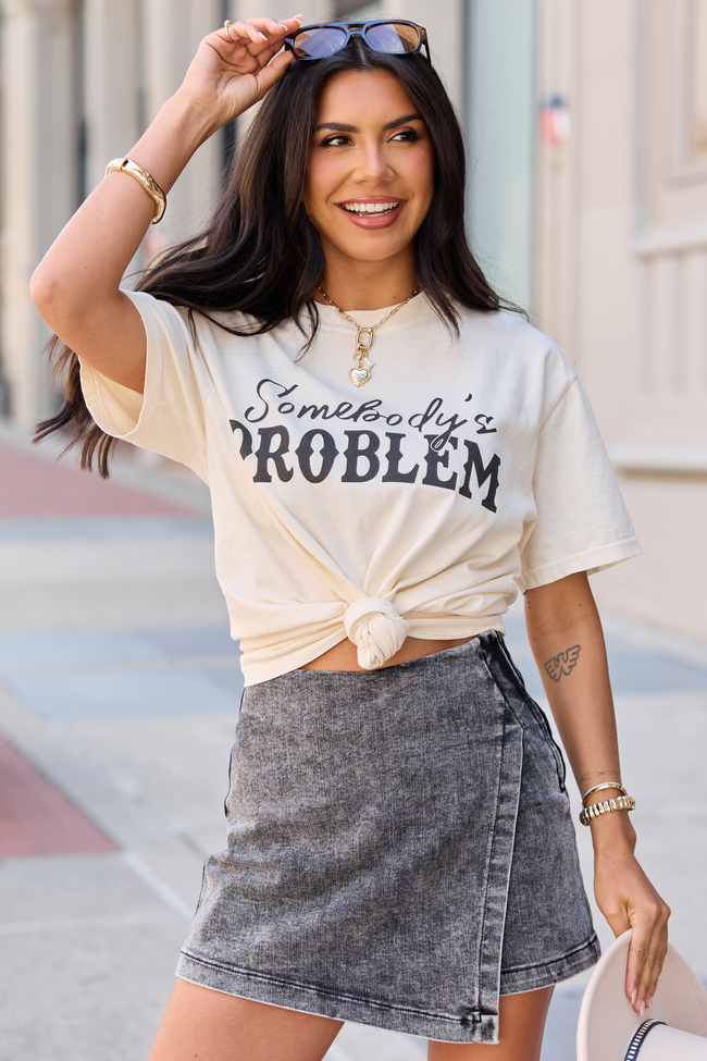 Somebody's Problem Ivory Comfort Colors Graphic Tee
