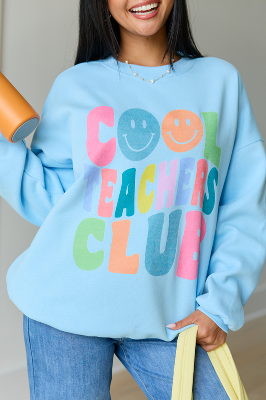 Cool Teachers Club Light Blue Graphic Sweatshirt