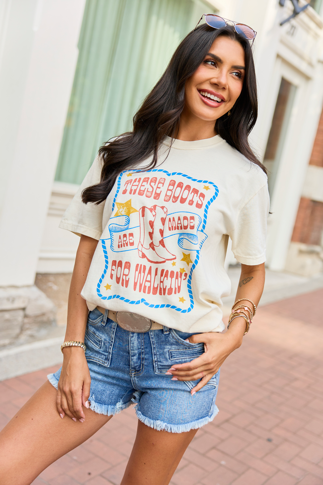 These Boots Are Made For Walkin' Ivory Comfort Colors Graphic Tee