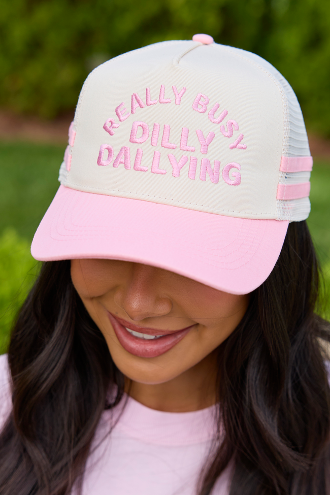 Really Busy Dilly Dallying Trucker Hat