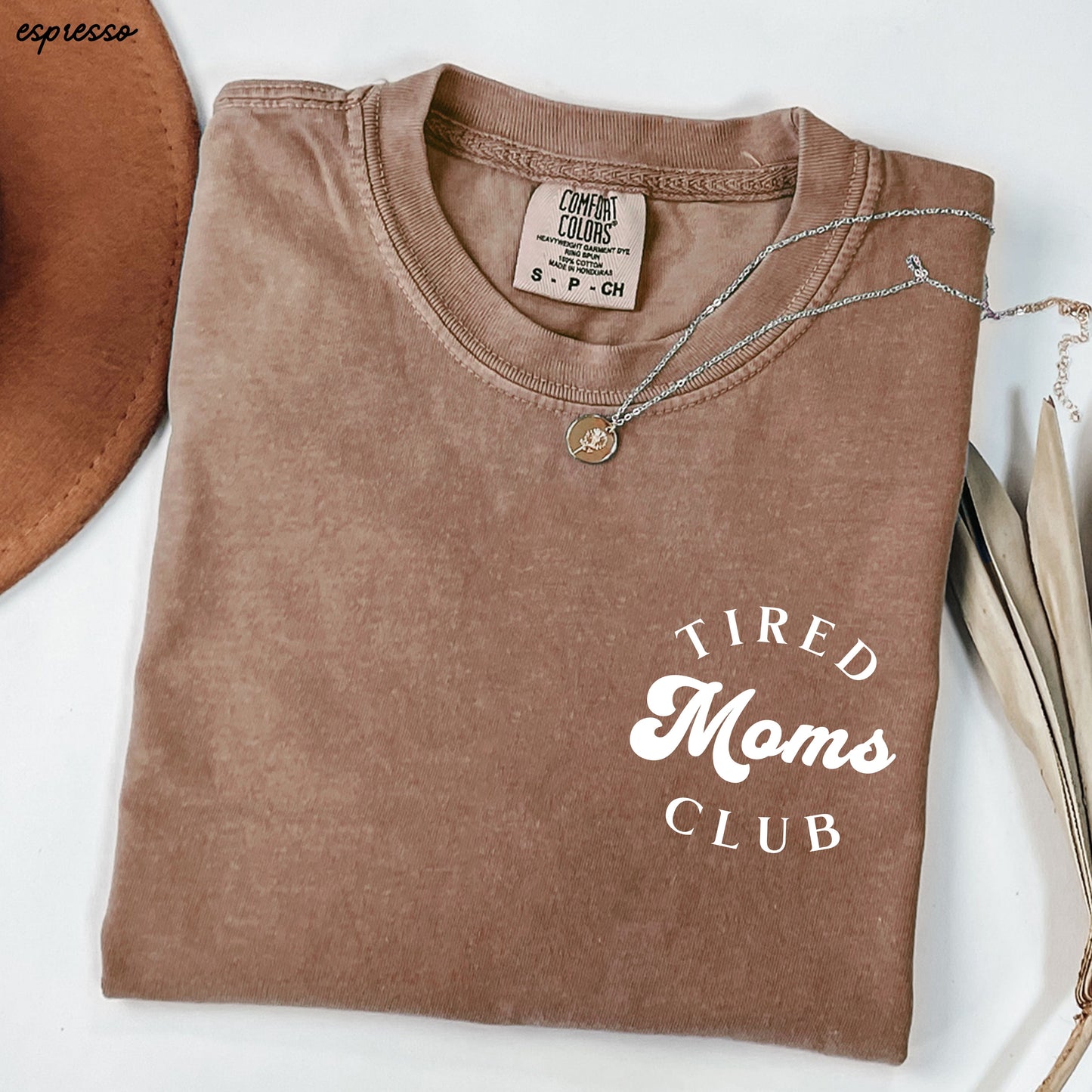 Tired Moms Club Tee