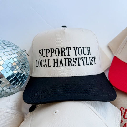 Support Your Local Hairstylist Trucker Hat